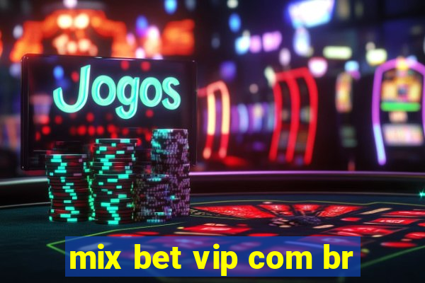 mix bet vip com br